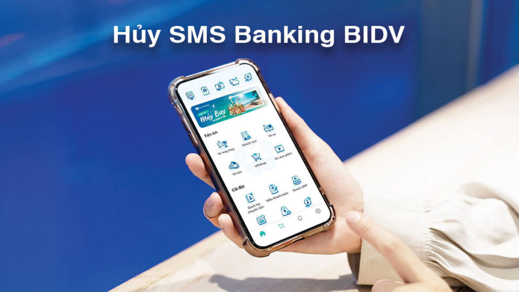 Hủy dịch vụ BSMS BIDV