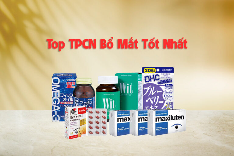 Top TPCN bổ mắt tốt nhất